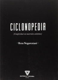 Ciclonopedia, Reza Negarestani - Materia Oscura Editorial