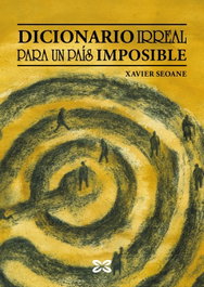 XERAIS, Dicionario irreal para un país imposible, Xavier Seoane - XERAIS