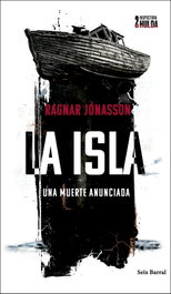La isla (Serie Inspectora Hulda 2), Ragnar Jónasson - SEIX BARRAL EDICIONES