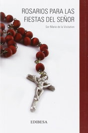 Rosarios para las fiestas del Señor, Marie de la Visitation - EDIBESA