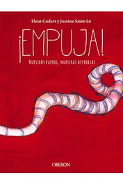 ¡EMPUJA! NUESTROS PARTOS. NUESTRAS HISTORIAS, FLEUR GODART - Comercial Grupo Anaya S.A.