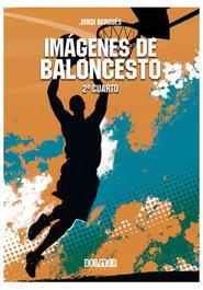Tebeos Dolmen Editorial S.L. Imágenes de Baloncesto: 2º Cuarto