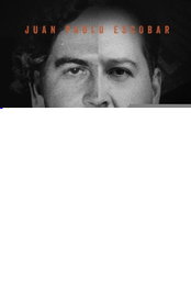 BOOKET, PABLO ESCOBAR: LO QUE MI PADRE NUNCA ME CONTÓ - Juan Pablo Escobar