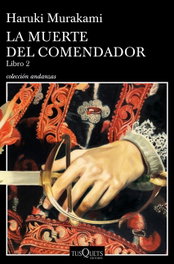La muerte del comendador, Haruki Murakami - TUSQUETS