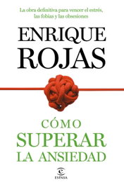 Cómo superar la ansiedad, Enrique Rojas - TEMAS HOY