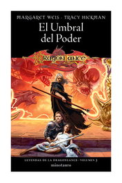 Leyendas de la Dragonlance 03/03 El umbral de poder, Margaret Weis