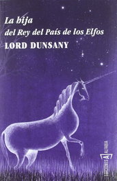La hija del Rey del País de los Elfos, Dunsany Lord - ALFABIA