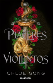 Placeres violentos, Chloe Gong - OCEANO S.L.