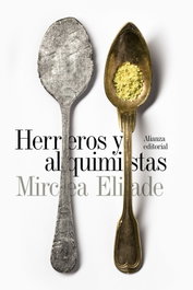 Herreros y alquimistas, Mircea Eliade - ALIANZA