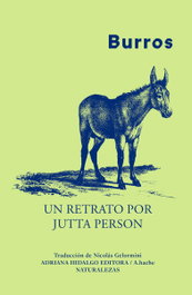 BURROS NE, Jutta Person - ADRIANA HIDALGO, EDITORIAL