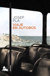 Viaje en autobús, Josep Pla - PLANETA