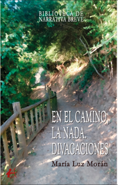 EDITORIAL ADARVE, En el Camino, la nada divagaciones, Maria Luz Moran - EDITORIAL ADARVE