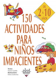 150 actividades para niños impacientes, Nanon Gardin - AKAL