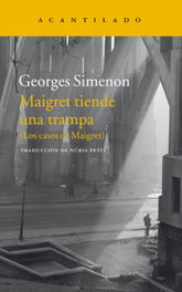 Maigret tiende una trampa, Georges Simenon - Acantilado Editorial