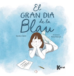 El gran día de la Blau, Sandra Cabré - KAIRAT