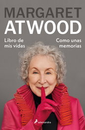 Libro de mis vidas, Margaret Atwood - SALAMANDRA