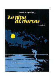 Astisendo Grupo Editorial, S.L. La pipa de Marcos (Los viajes de Juan sin Tierra 01)