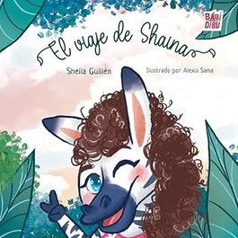 Babidi-Bu El viaje de Shaina, Sheila Guillen - Babidi-Bu