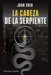 LA CABEZA DE LA SERPIENTE, Juan Solo - CLOVERDALE