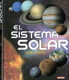 SUSAETA EDICIONES, EL SISTEMA SOLAR PARA NIÑOS - SUSAETA EDICIONES