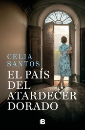 El país del atardecer dorado, Celia Santos - EDICIONES B