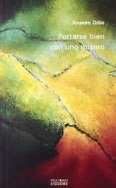Portarse bien con uno mismo, Anselm Grün - SIGUEME