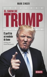 El show de Trump, Mark Singer - DEBATE