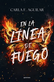 En la línea de fuego, Carla Aguilar - MONTENA
