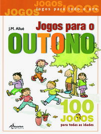 Jogos para o Outono (2ª Ed.), J. M. Allué - ANCORA EDITORA