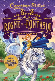 ESTRELLA POLAR, Les set proves del Regne de la Fantasia. Tretzè viatge - Geronimo Stilton