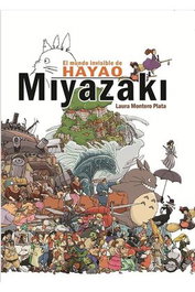 El Mundo Invisible de Hayao Miyazaki.