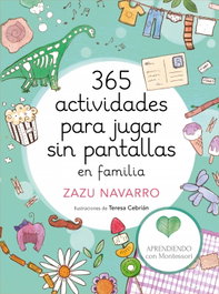 MONTENA, 365 ACTIVIDADES PARA JUGAR SIN PANTALLAS EN FAMILIA