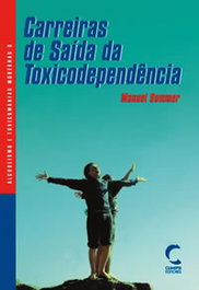 Carreiras de Saída da Toxicodependencia, Manuel Sommer - CLIMEPSI EDITORES