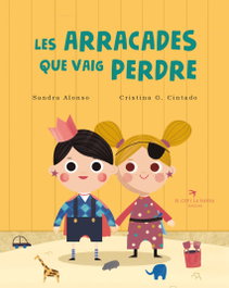 Les arracades que vaig perdre, Sandra Alonso Villar - EL CEP I LA NANSA