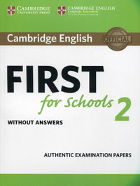 CAMBRIDGE English First for Schools 2 Student's Book without answers, VV.AA - CAMBRIDGE