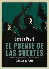 El puente de las Suertes, Joseph Peyré - ESPUELA DE PLATA