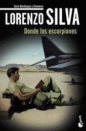 Donde los escorpiones, Lorenzo Silva - BOOKET