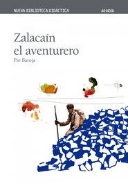 Zalacaín el aventurero, Pío Baroja - ANAYA