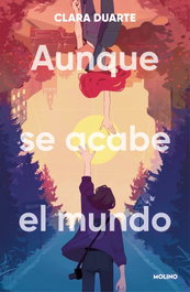 Aunque se acabe el mundo, RBA MOLINO - RBA MOLINO