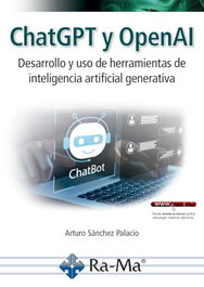 RA-MA - ChatGPT y OpenAI. Desarrollo y uso de herramientas de inteligencia artificial generativa
