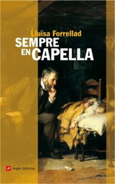Sempre en capella, Lluïsa Forrellad - ANGLE