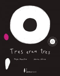 Tres eran tres, Pepe Maestro - NORDICA LIBROS