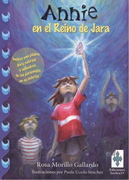 JAVISA23 EDICIONES, Annie en el Reino de Jara, Rosa Morillo Gallardo - JAVISA23 EDICIONES
