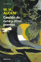 Canción de cuna y otros poemas, W.H. Auden - DEBOLSILLO