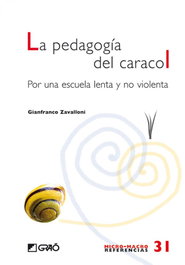 GRAO, Pedagogia del caracol: por una escuela lenta no violenta, Gianfranco Zavalloni