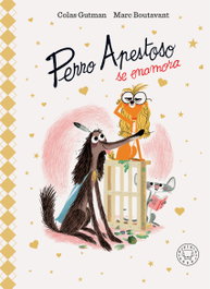 BLACKIE BOOKS Perro Apestoso se enamora. Edición Deluxe, Colas Gutman - BLACKIE BOOKS