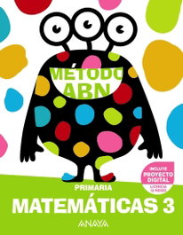 ANAYA, Matemáticas ABN 3, Martínez Montero, Jaime - ANAYA