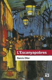 L'escanyapobres, Narcís Oller - EDICIONS 62