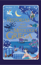 GRIBAUDO, LAS HISTORIAS MÁS BELLAS DE LA MITOLOGÍA GRIEGA