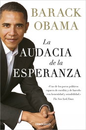 LA AUDACIA DE LA ESPERANZA, Barack Obama - DEBOLSILLO